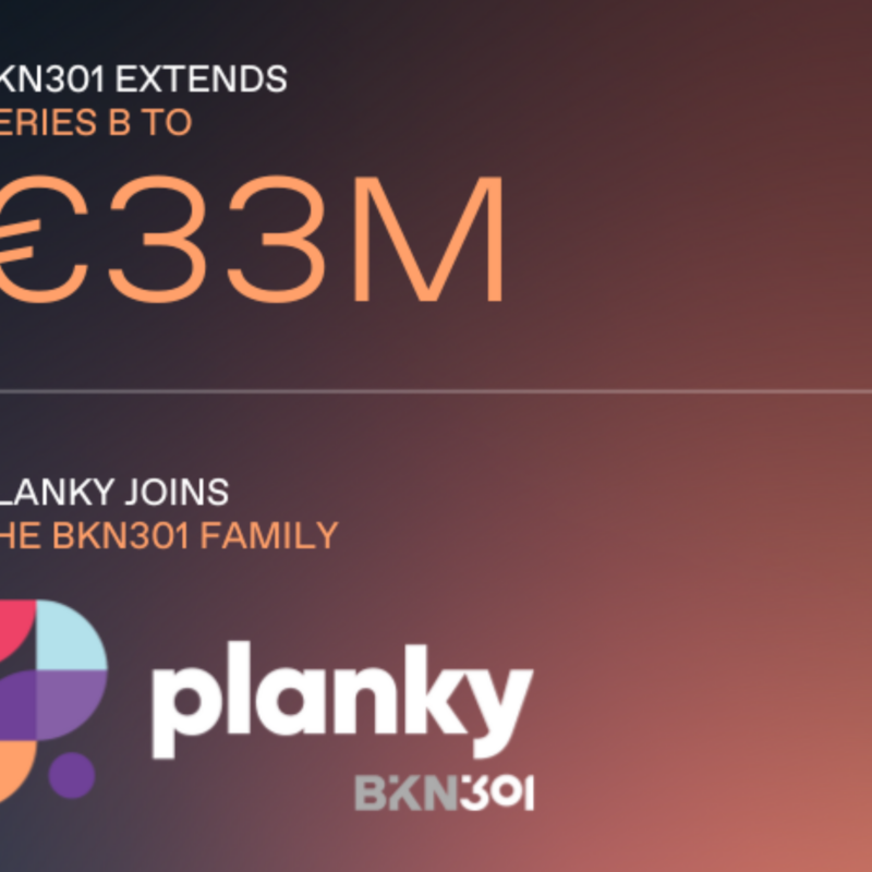 BKN301 announces €33M Series B extension and acquisition of Planky to boost AI-driven fintech innovation.