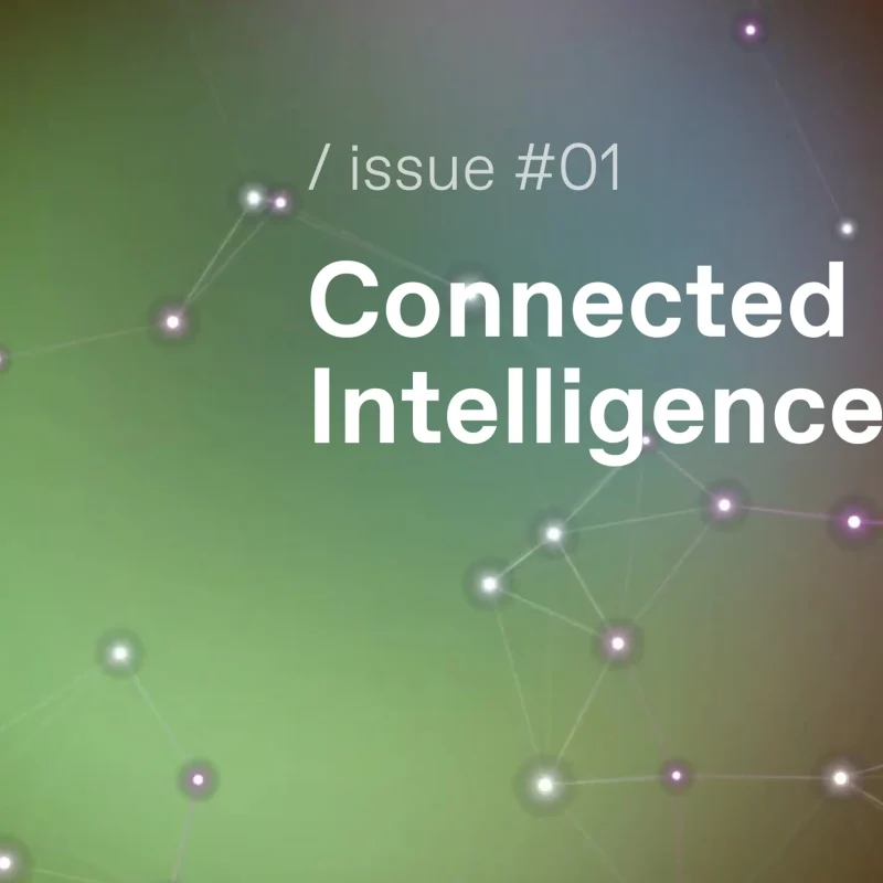 Connected Intelligence, issue 01 of the BKN301 Pulse of Fintech newsletter